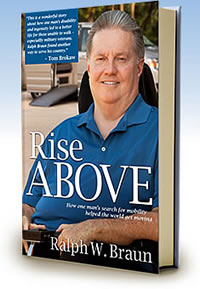 Rise Above by Ralph Braun CEO of BraunAbility