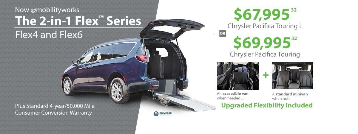 Now at MobilityWorks the 2-in-1 Flex Series. Plus standard 4-year and 50,000 mile consumer conversion warranty