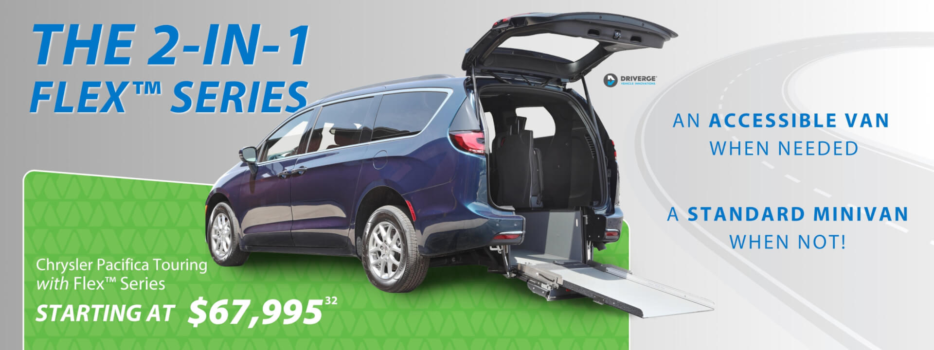 Advertisement for the 2-in-1 Flex Series, showcasing a van with a wheelchair ramp. Price starts at $67,995.32. Describes the vehicle as both an accessible van and a standard minivan.