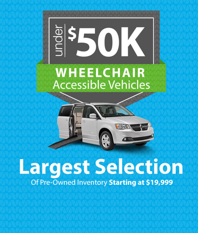 Advertisement showing a wheelchair-accessible van with a ramp extended. Text highlights vehicles under $50K, with prices starting at $19,999.